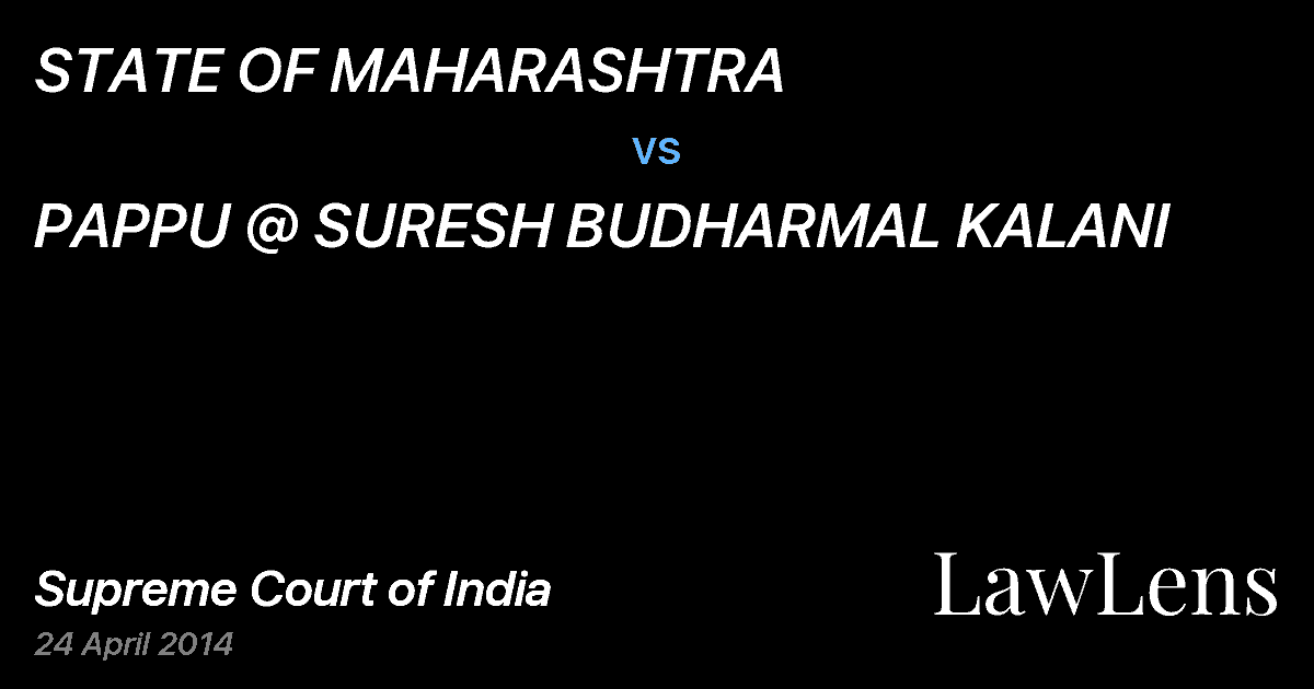 Preview image for STATE OF MAHARASHTRA vs. PAPPU @ SURESH BUDHARMAL KALANI