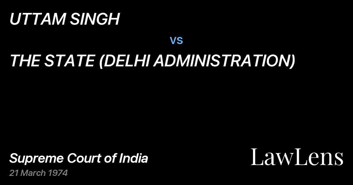 Preview image for UTTAM SINGH vs. THE STATE (DELHI ADMINISTRATION)