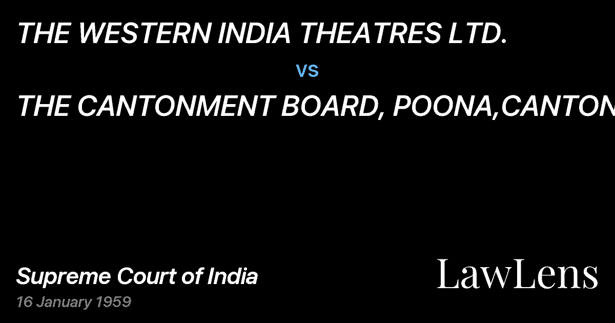 Preview image for THE WESTERN INDIA THEATRES LTD. vs. THE CANTONMENT BOARD, POONA,CANTONMENT