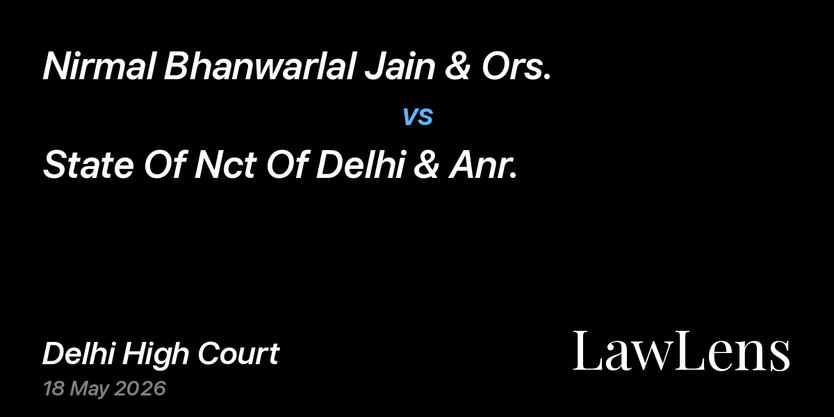 Preview image for Nirmal Bhanwarlal Jain & Ors. vs. State Of Nct Of Delhi & Anr.