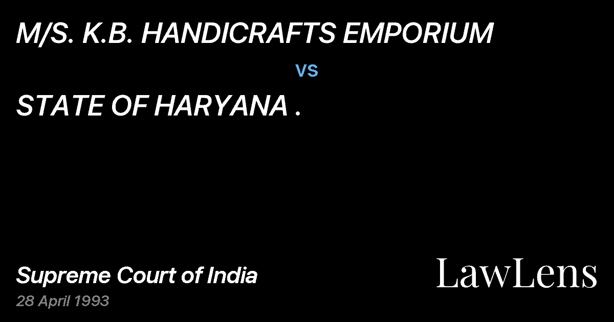 Preview image for M/S. K.B. HANDICRAFTS EMPORIUM vs. STATE OF HARYANA .
