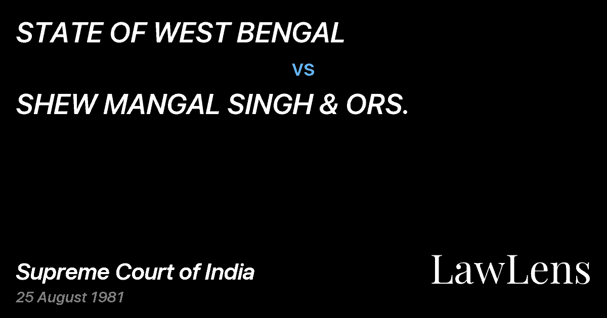 Preview image for STATE OF WEST BENGAL vs. SHEW MANGAL SINGH & ORS.