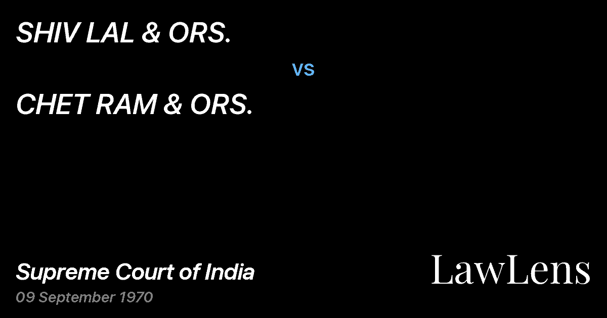 Preview image for SHIV LAL & ORS. vs. CHET RAM & ORS.