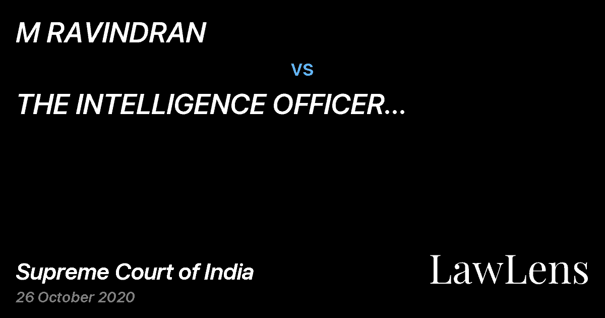 Preview image for M RAVINDRAN vs. THE INTELLIGENCE OFFICER DIRECTORATE OF REVENUE INTELLIGENCE