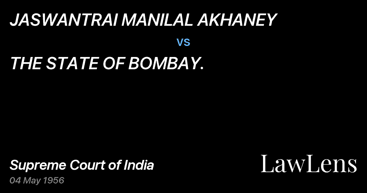 Preview image for JASWANTRAI MANILAL AKHANEY vs. THE STATE OF BOMBAY.