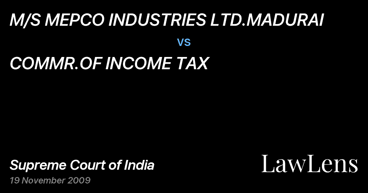 Preview image for M/S MEPCO INDUSTRIES LTD.MADURAI vs. COMMR.OF INCOME TAX