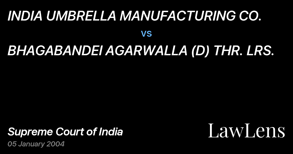Preview image for INDIA UMBRELLA MANUFACTURING CO. vs. BHAGABANDEI AGARWALLA (D) THR. LRS.