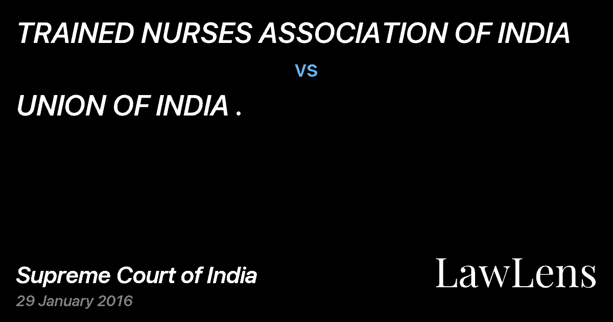 Preview image for TRAINED NURSES ASSOCIATION OF INDIA vs. UNION OF INDIA .