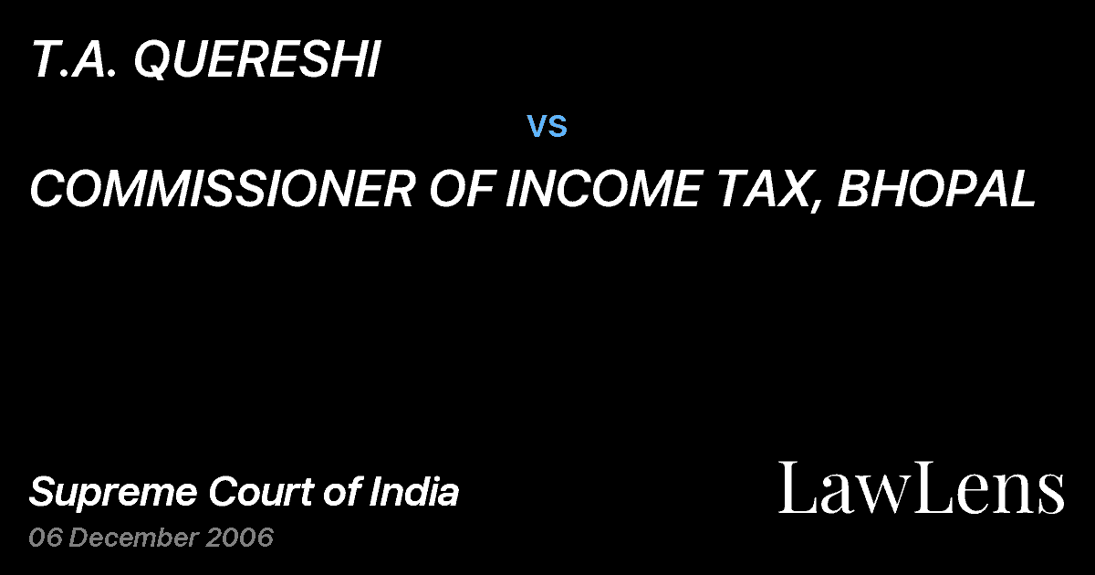 Preview image for T.A. QUERESHI vs. COMMISSIONER OF INCOME TAX, BHOPAL