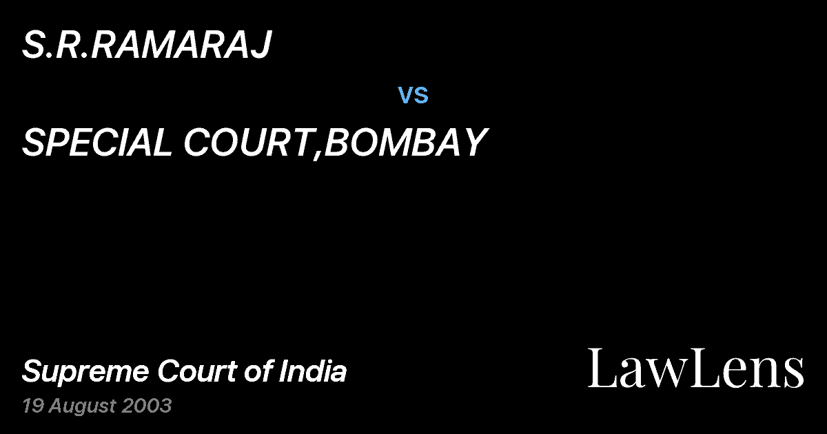 Preview image for S.R.RAMARAJ vs. SPECIAL COURT,BOMBAY