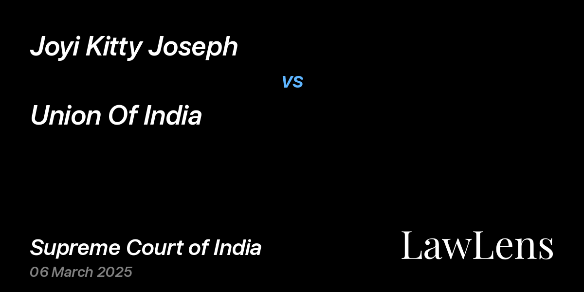 Preview image for Joyi Kitty Joseph vs. Union Of India