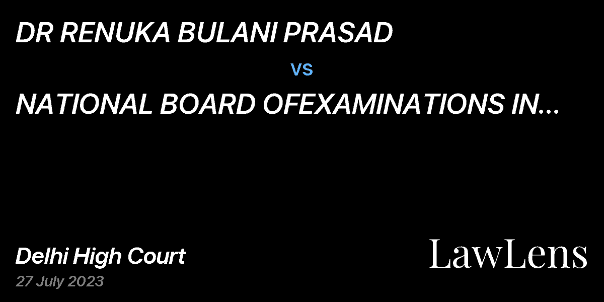 Preview image for DR RENUKA BULANI PRASAD  vs.  NATIONAL BOARD OFEXAMINATIONS IN MEDICAL SCIENCES AND ORS