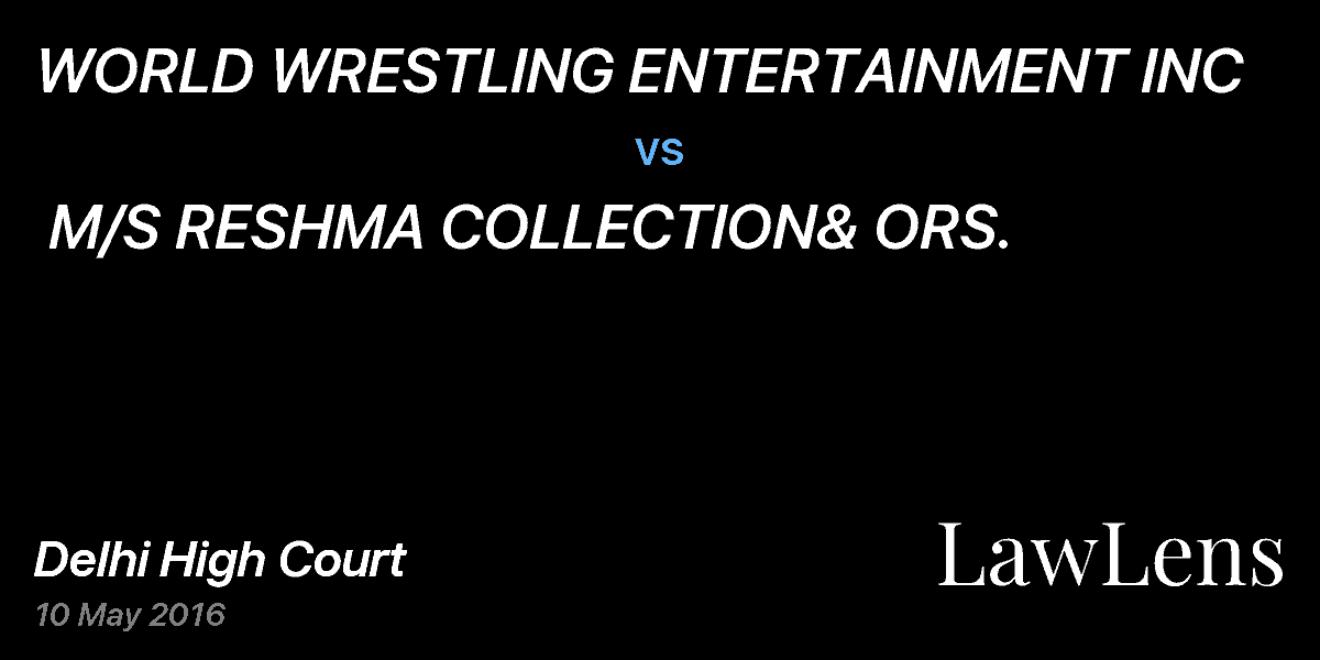 Preview image for WORLD WRESTLING ENTERTAINMENT INC vs. M/S RESHMA COLLECTION& ORS.