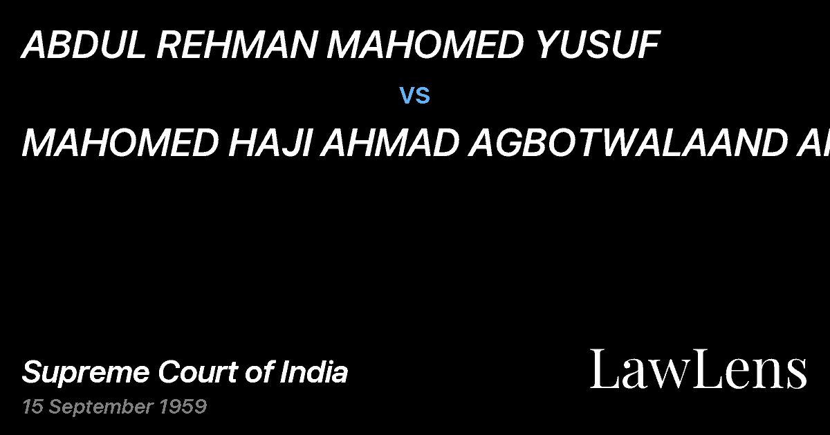 Preview image for ABDUL REHMAN MAHOMED YUSUF vs. MAHOMED HAJI AHMAD AGBOTWALAAND ANOTHER