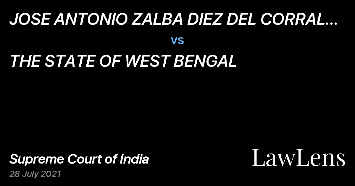Preview image for JOSE ANTONIO ZALBA DIEZ DEL CORRAL ALIAS JOSE ANTONIO ZALBA vs. THE STATE OF WEST BENGAL