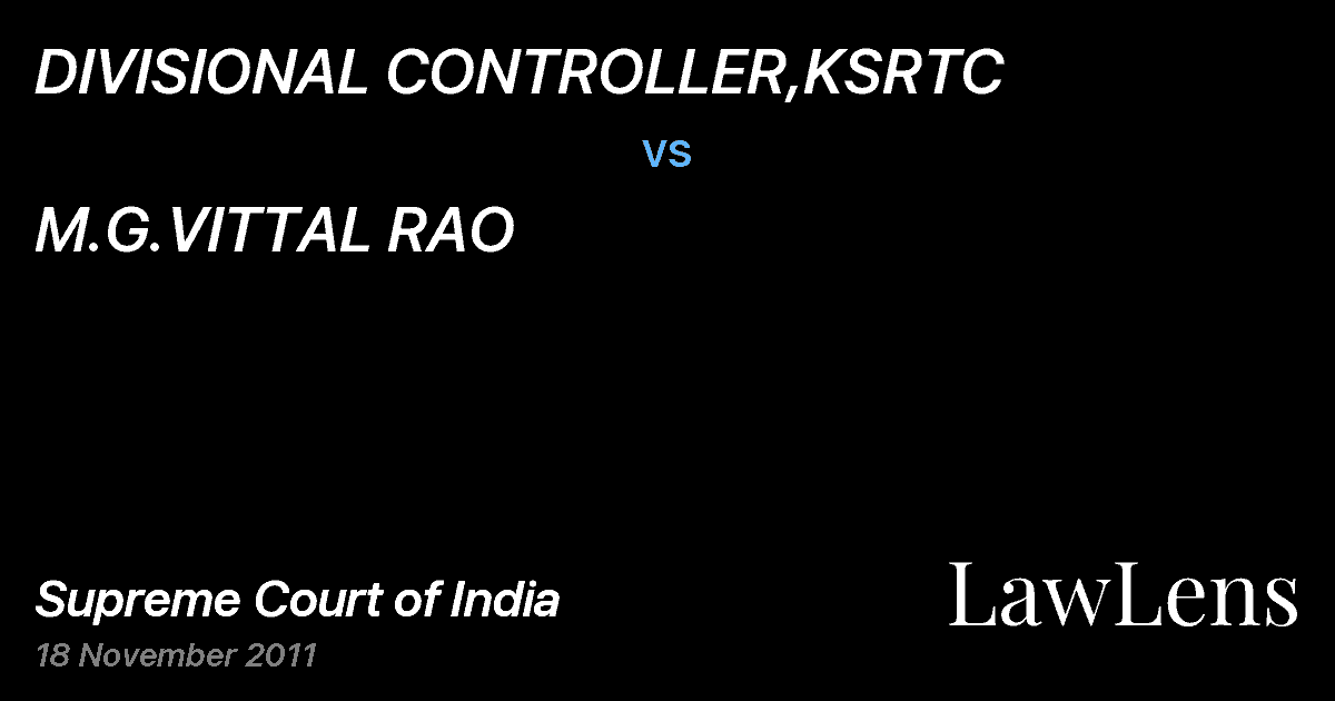 Preview image for DIVISIONAL CONTROLLER,KSRTC vs. M.G.VITTAL RAO