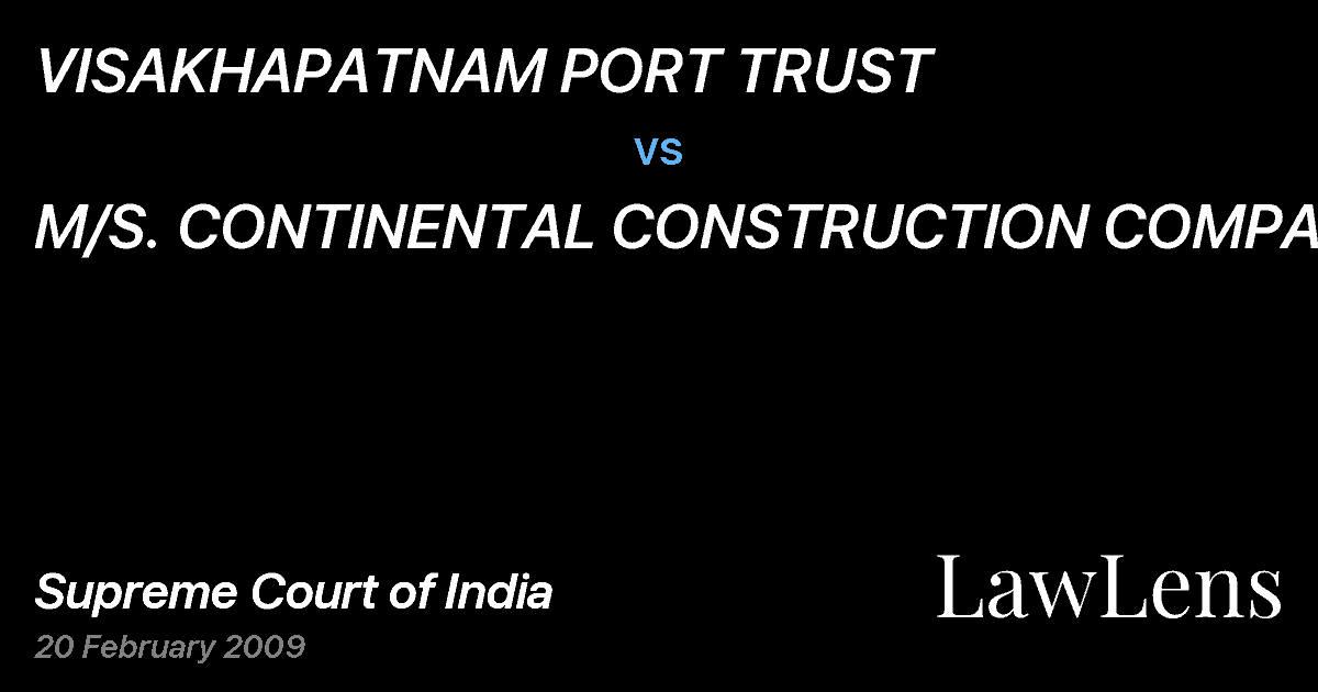 Preview image for VISAKHAPATNAM PORT TRUST vs. M/S. CONTINENTAL CONSTRUCTION COMPANY
