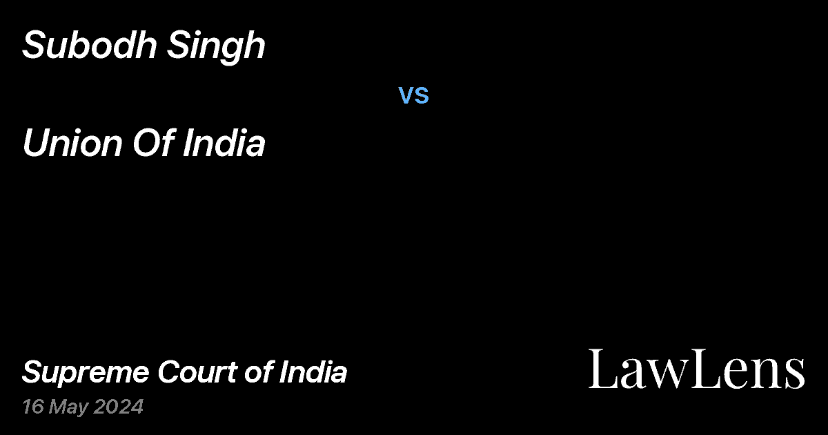 Preview image for SUBODH SINGH vs. UNION OF INDIA