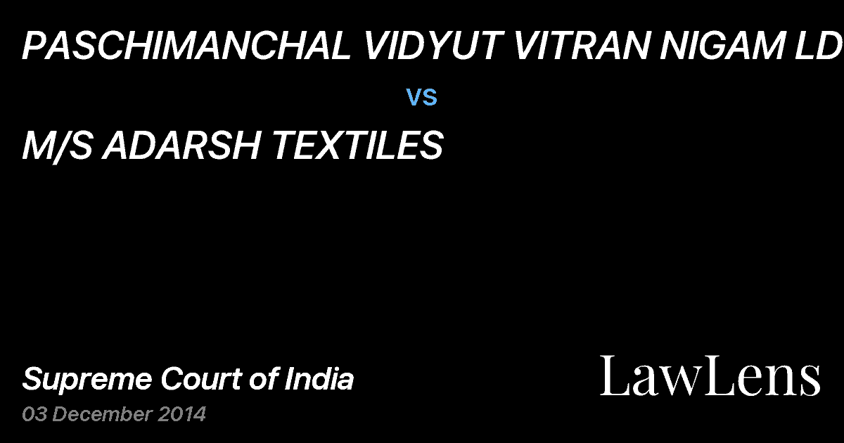 Preview image for PASCHIMANCHAL VIDYUT VITRAN NIGAM LD.&OR vs. M/S ADARSH TEXTILES