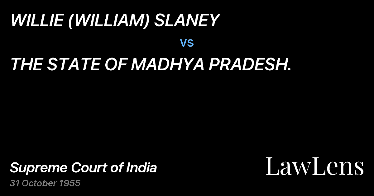 Preview image for WILLIE (WILLIAM) SLANEY vs. THE STATE OF MADHYA PRADESH.