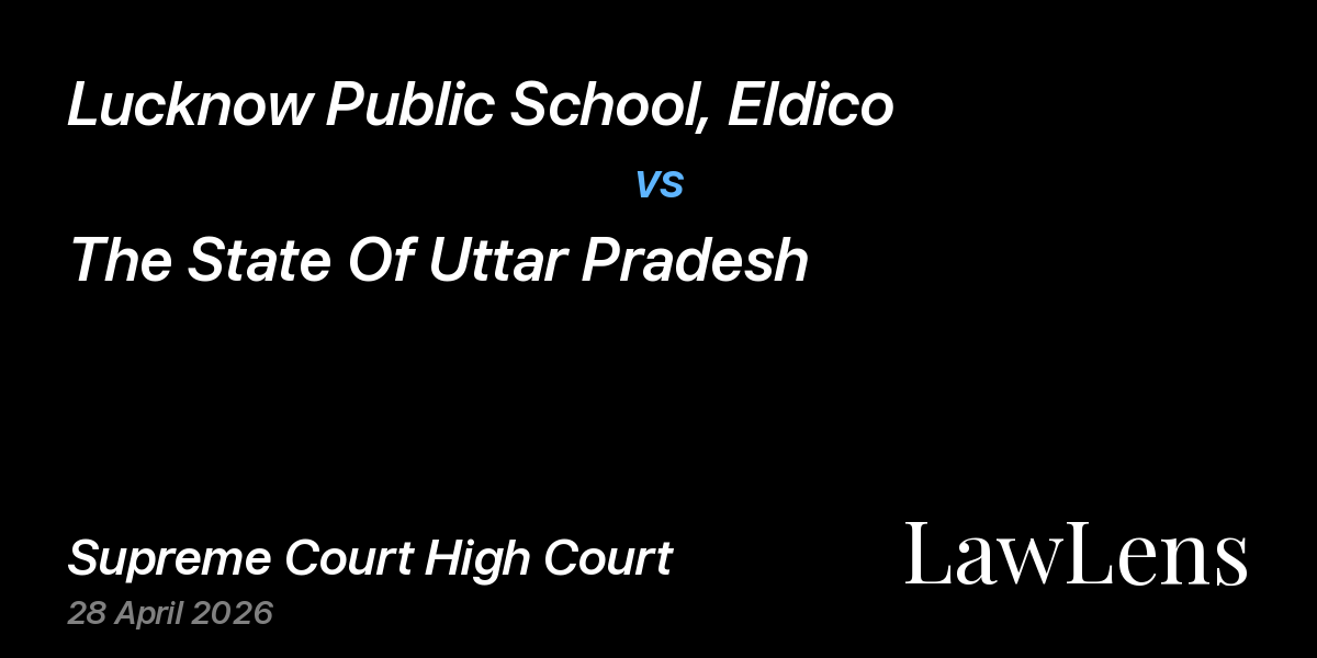 Preview image for Lucknow Public School, Eldico vs. The State Of Uttar Pradesh