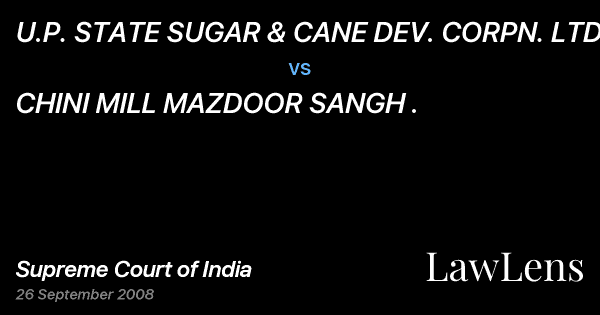 Preview image for U.P. STATE SUGAR & CANE DEV. CORPN. LTD. vs. CHINI MILL MAZDOOR SANGH .