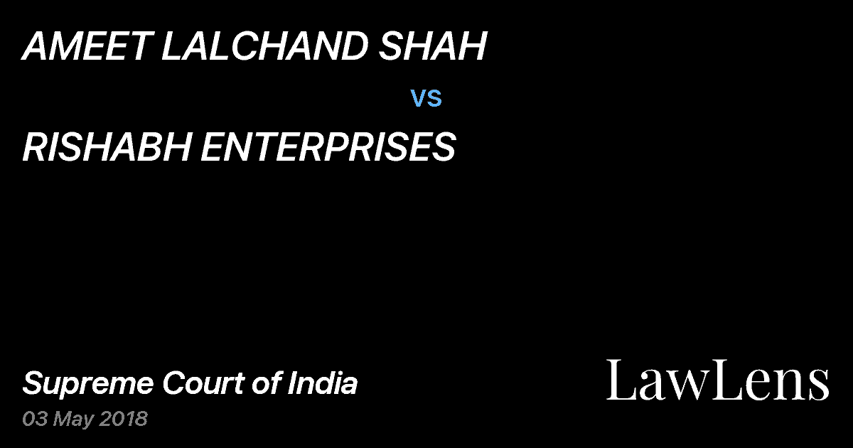 Preview image for AMEET LALCHAND SHAH vs. RISHABH ENTERPRISES
