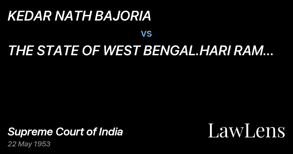 Preview image for KEDAR NATH BAJORIA vs. THE STATE OF WEST BENGAL.HARI RAM VAIDV.THE STATE OF WEST