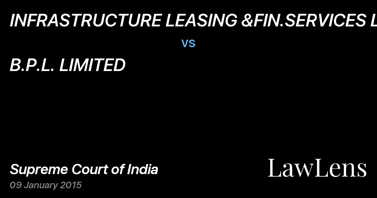 Preview image for INFRASTRUCTURE LEASING &FIN.SERVICES LTD vs. B.P.L. LIMITED