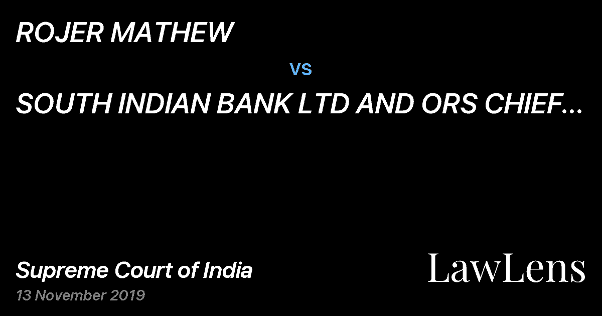 Preview image for ROJER MATHEW vs. SOUTH INDIAN BANK LTD AND ORS CHIEF MANAGER