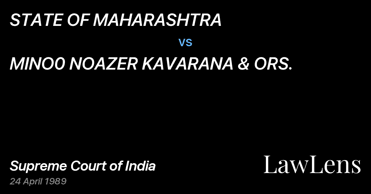Preview image for STATE OF MAHARASHTRA vs. MINO0 NOAZER KAVARANA & ORS.