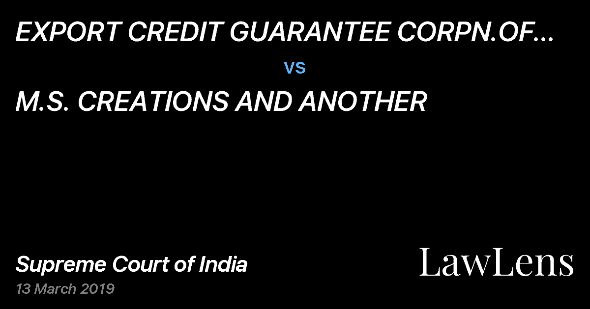Preview image for EXPORT CREDIT GUARANTEE CORPN.OF INDIA LTD. AND ANOTHER vs. M.S. CREATIONS AND ANOTHER