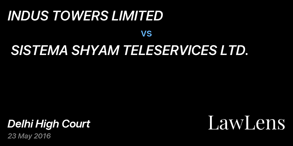 Preview image for INDUS TOWERS LIMITED  vs.  SISTEMA SHYAM TELESERVICES LTD.