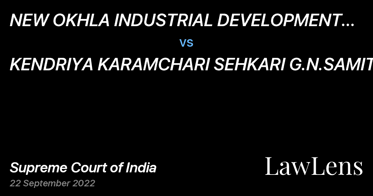 Preview image for NEW OKHLA INDUSTRIAL DEVELOPMENT AUTHORITY (NOIDA) vs. KENDRIYA KARAMCHARI SEHKARI G.N.SAMITI