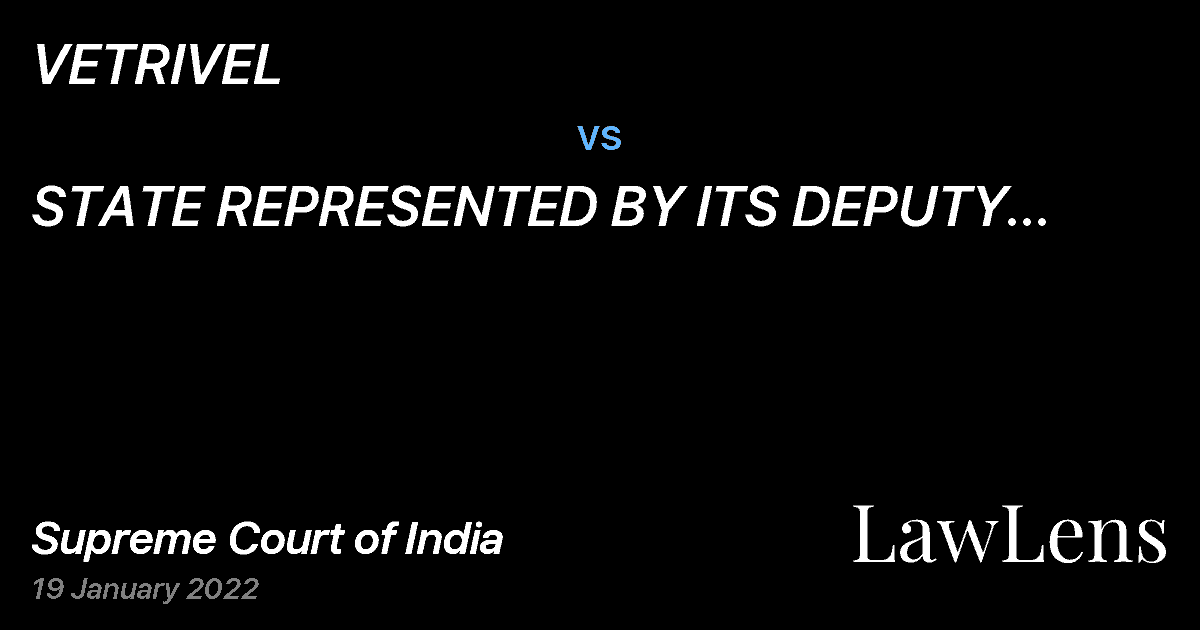 Preview image for VETRIVEL vs. STATE REPRESENTED BY ITS DEPUTY SUPERINTENDENT OF POLICE