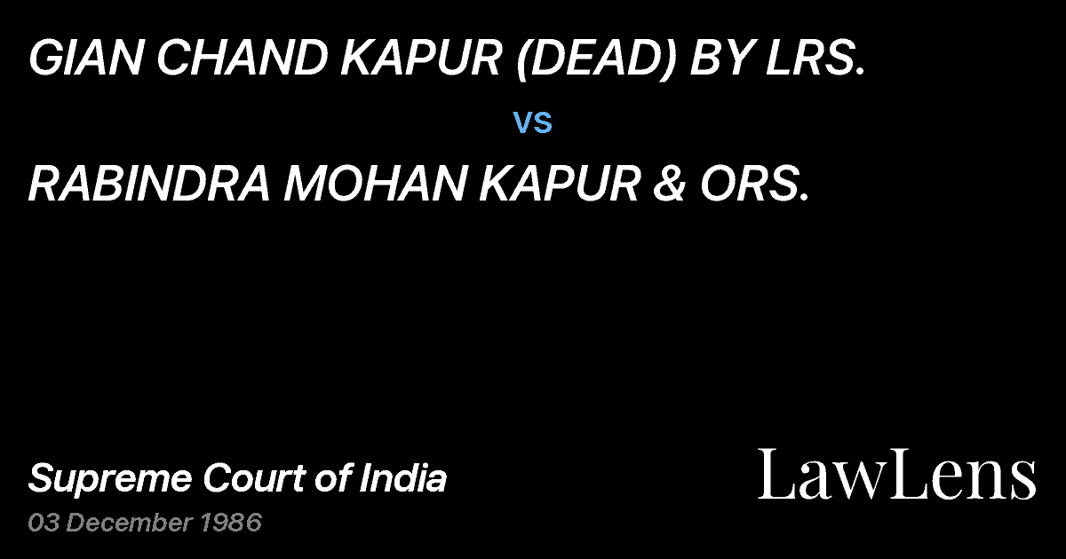 Preview image for GIAN CHAND KAPUR (DEAD) BY LRS. vs. RABINDRA MOHAN KAPUR & ORS.