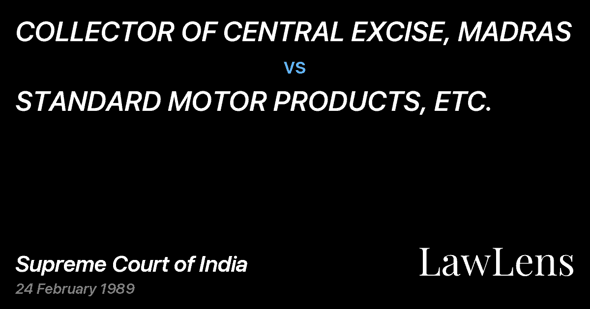 Preview image for COLLECTOR OF CENTRAL EXCISE, MADRAS vs. STANDARD MOTOR PRODUCTS, ETC.