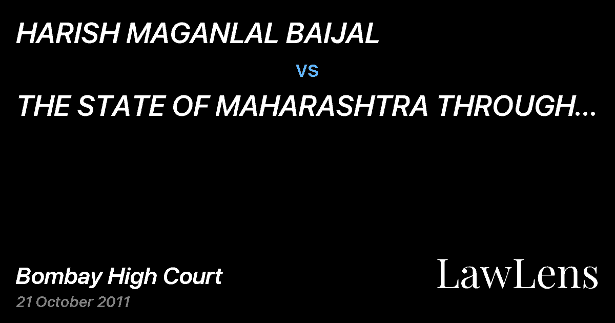Preview image for HARISH MAGANLAL BAIJAL vs. THE STATE OF MAHARASHTRA THROUGH THE ADDITIONAL CHIEF SECRETARY AND ORS