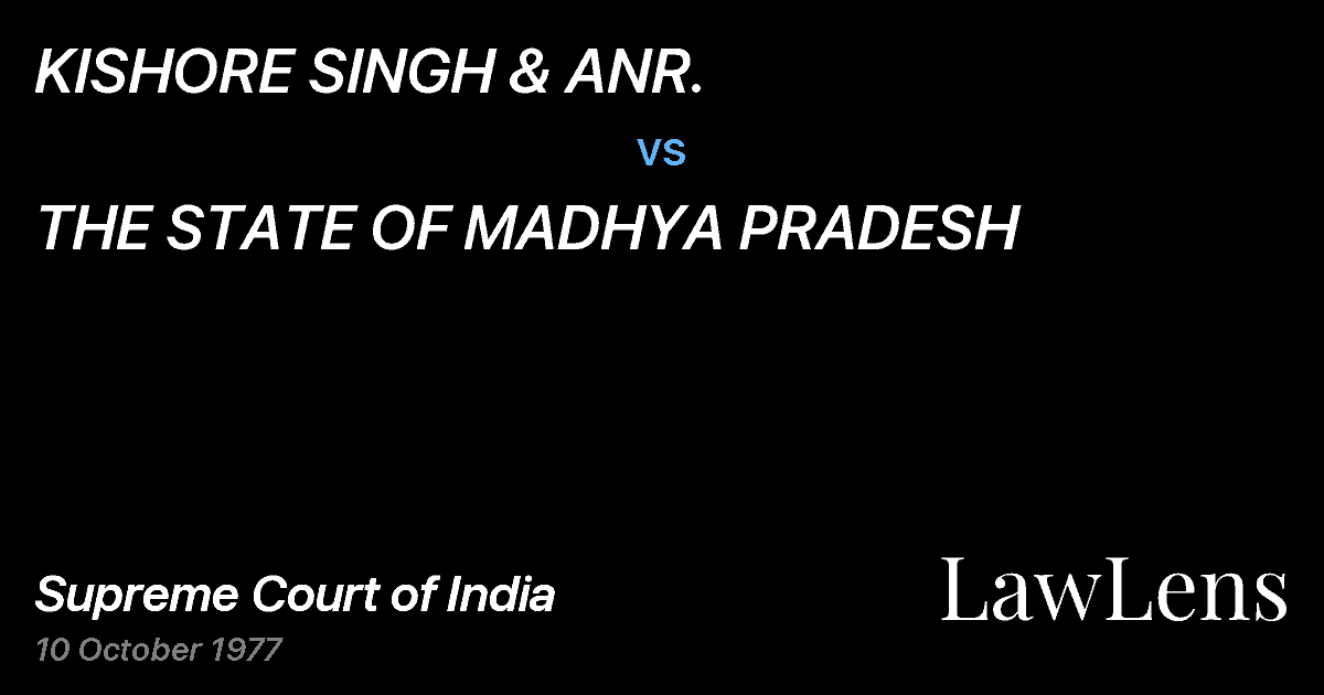 Preview image for KISHORE SINGH & ANR. vs. THE STATE OF MADHYA PRADESH