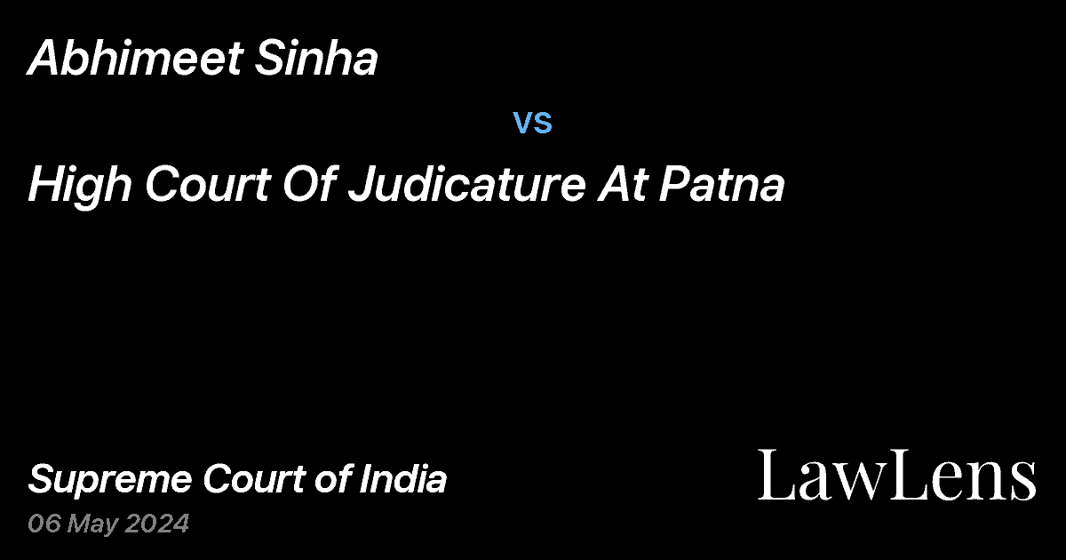 Preview image for Abhimeet Sinha vs. High Court Of Judicature At Patna