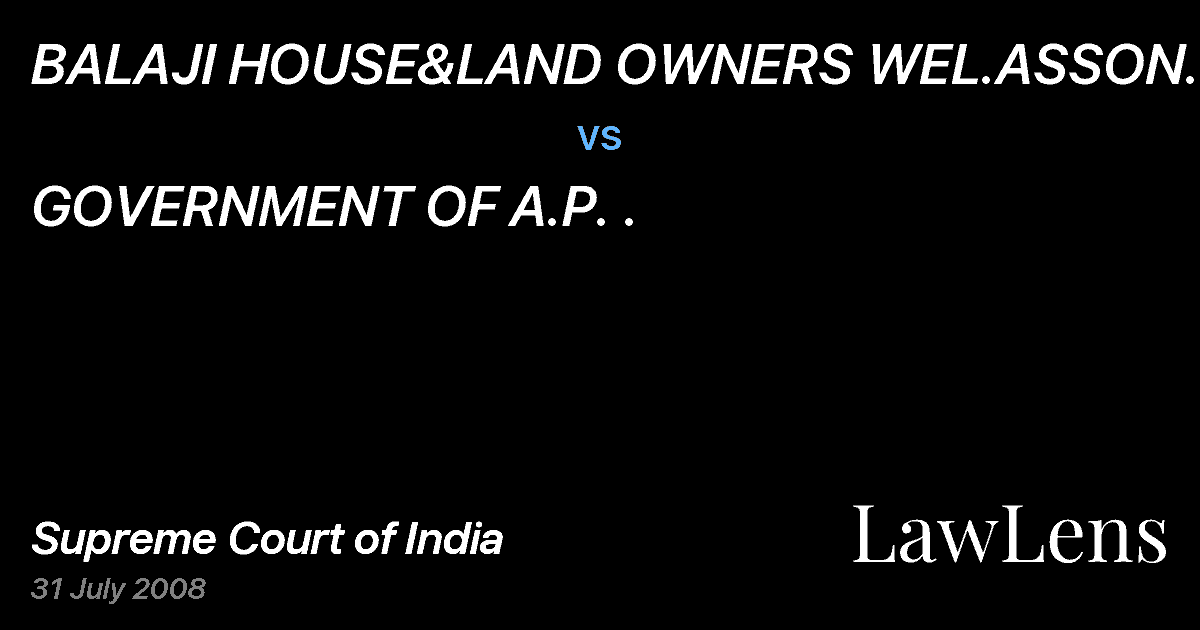 Preview image for BALAJI HOUSE&LAND OWNERS WEL.ASSON.&ANR. vs. GOVERNMENT OF A.P. .