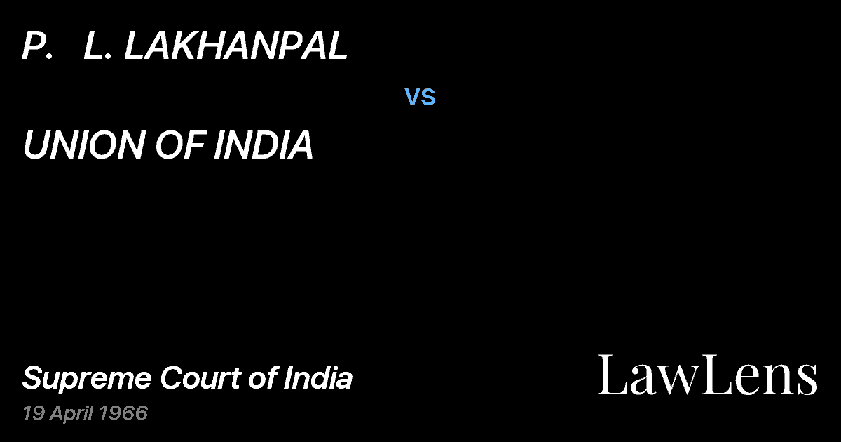 Preview image for P.   L. LAKHANPAL vs. UNION OF INDIA