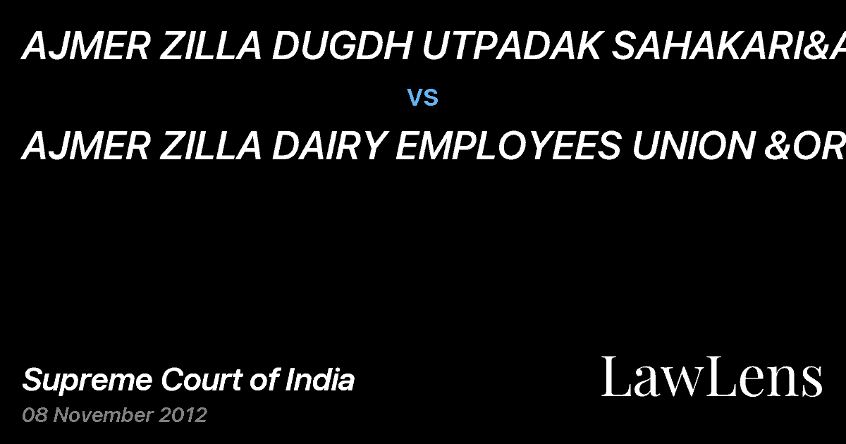 Preview image for AJMER ZILLA DUGDH UTPADAK SAHAKARI&ANR. vs. AJMER ZILLA DAIRY EMPLOYEES UNION &ORS.
