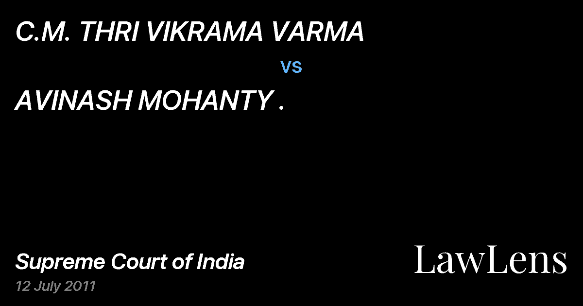 Preview image for C.M. THRI VIKRAMA VARMA vs. AVINASH MOHANTY .