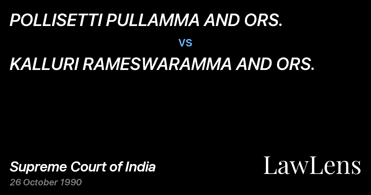 Preview image for POLLISETTI PULLAMMA AND ORS. vs. KALLURI RAMESWARAMMA AND ORS.