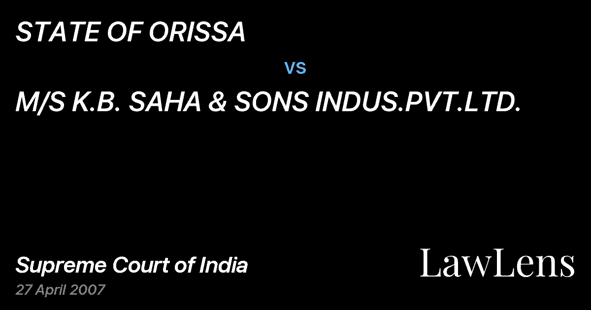 Preview image for STATE OF ORISSA vs. M/S K.B. SAHA & SONS INDUS.PVT.LTD.
