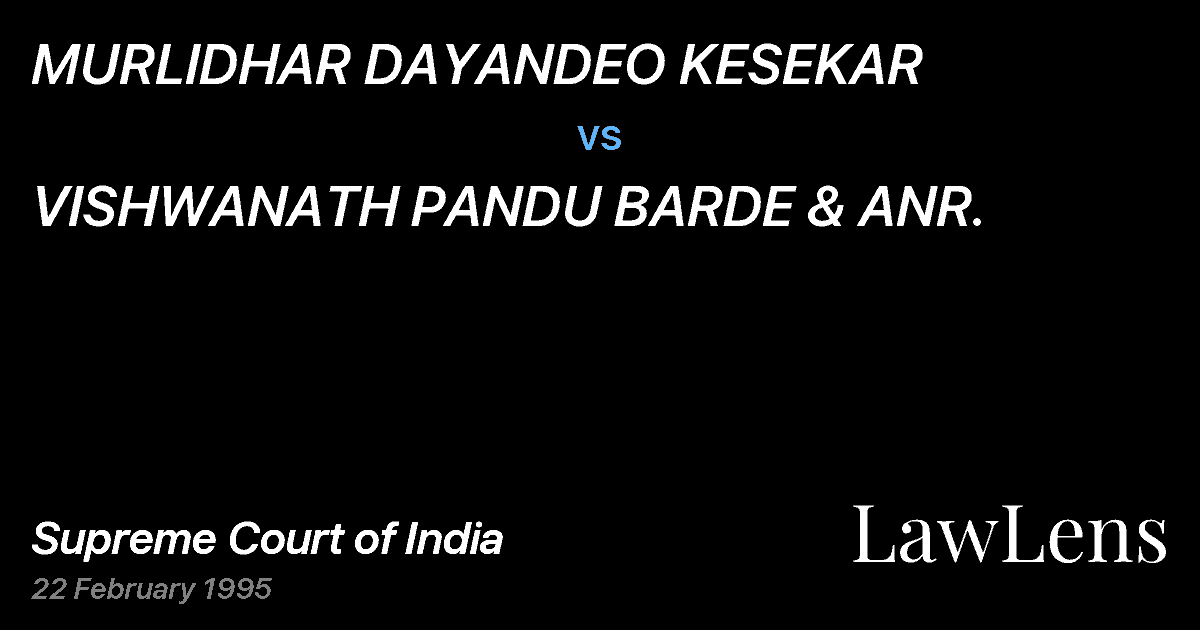 Preview image for MURLIDHAR DAYANDEO KESEKAR vs. VISHWANATH PANDU BARDE & ANR.