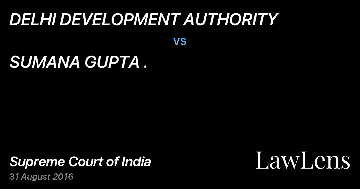 Preview image for DELHI DEVELOPMENT AUTHORITY vs. SUMANA GUPTA .