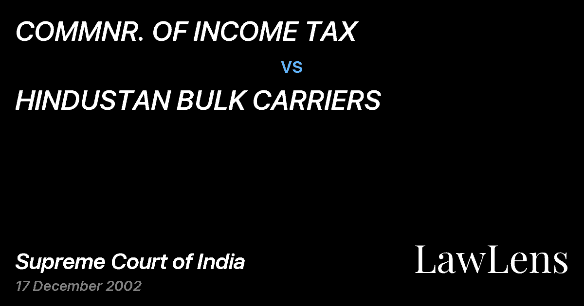 Preview image for COMMNR. OF INCOME TAX vs. HINDUSTAN BULK CARRIERS