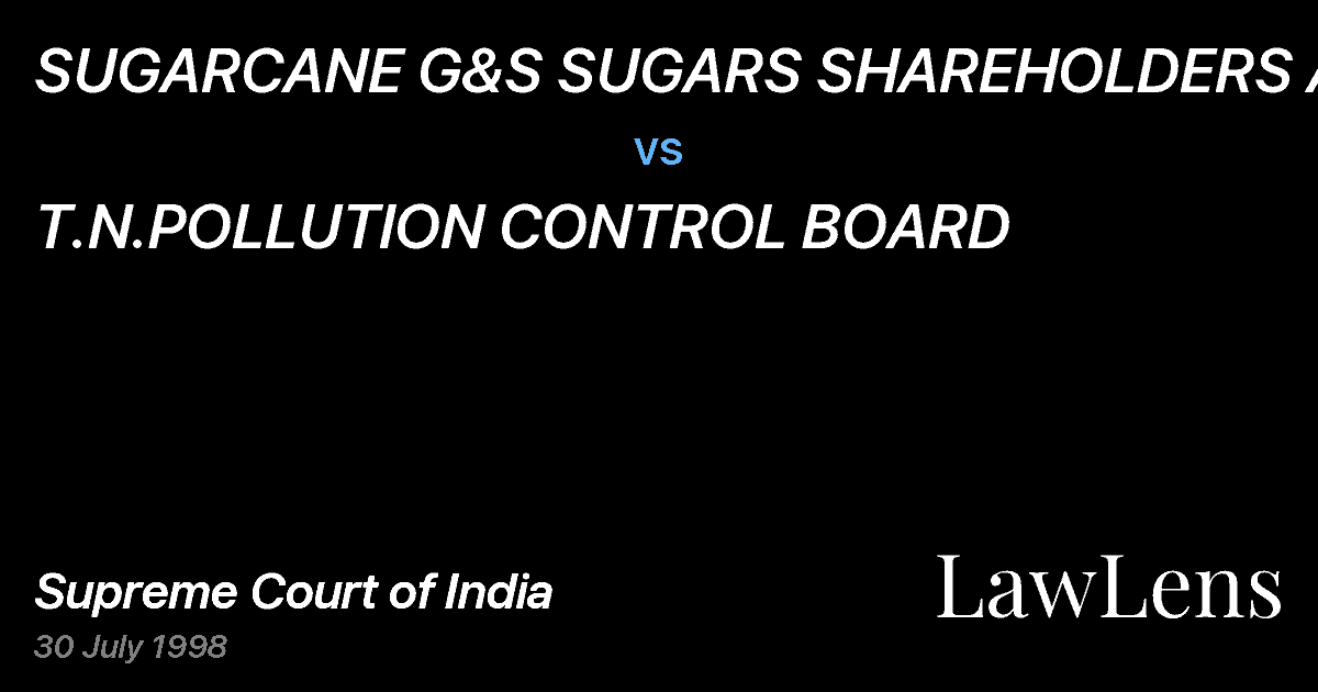 Preview image for SUGARCANE G&S SUGARS SHAREHOLDERS ASOCN. vs. T.N.POLLUTION CONTROL BOARD